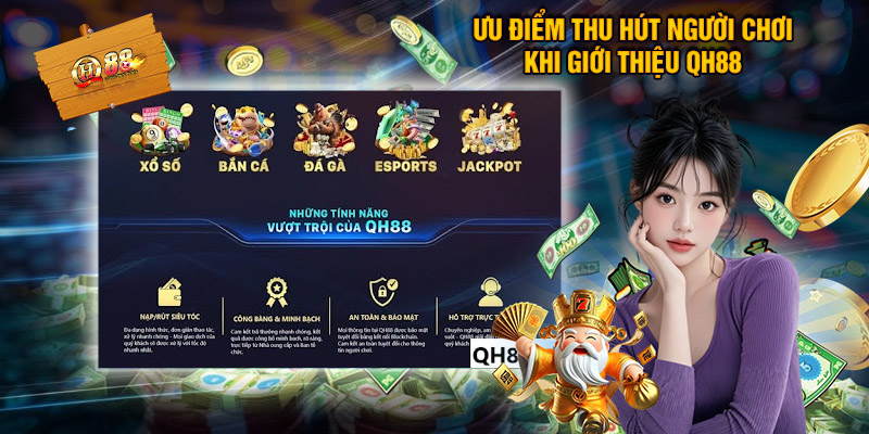 Giới Thiệu QH88 – Điểm Đến Yêu Thích Của Tân Thủ Năm 2025 2 Ưu Điểm Thu Hút Người Chơi Khi Giới Thiệu QH88