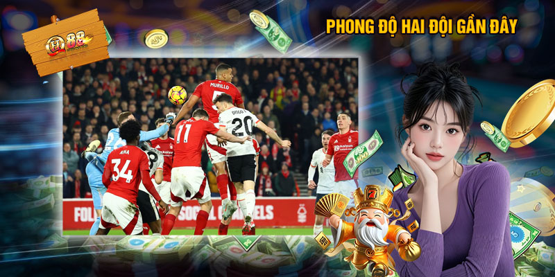 Phong Độ Hai Đội Gần Đây
